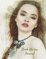 Book Review Journal : Logbook to Write in Book Reviews for Bloggers, Online Sellers and Social Media Influencers 1655963783 Book Cover