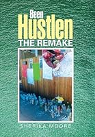Been Hustlen the Remake 1524503606 Book Cover