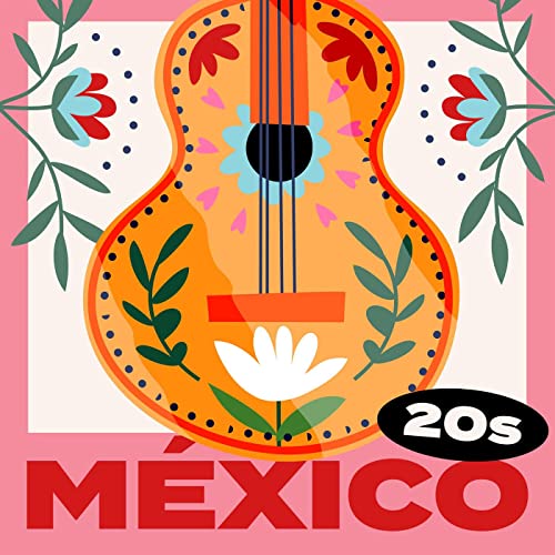 Écouter México 20s par VARIOUS ARTISTS sur Amazon Music Unlimited
