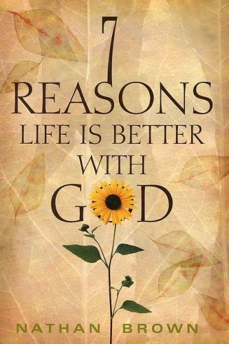 Buy Seven Reasons Life Is Better with God — BookShops.in