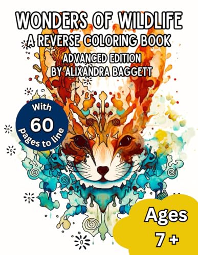 Wonders of Wildlife Reverse Coloring Book: Advanced Edition: A Re...