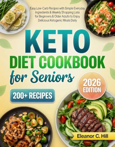 Keto Diet Cookbook for Seniors: 200+ Easy Low-Carb Recipes with Simple Everyday Ingredients & Weekly Shopping Lists for Beginners & Older Adults to Enjoy Delicious Ketogenic Meals Daily image 2