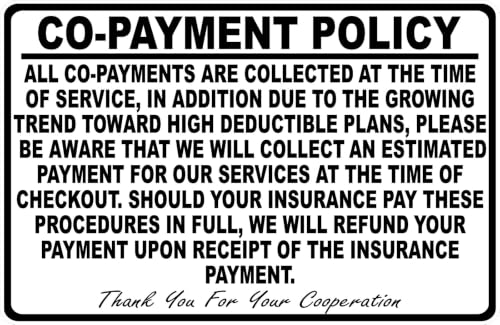 Insurance Co-payment Policy Sign Metal Sign 8" x 12"