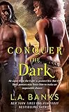 Conquer the Dark
