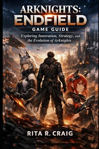 Arknights: Endfield Game Guide: Exploring Innovation, Strategy, and the Evolution of Arknigh