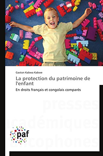 Télécharger La protection du patrimoine de l'enfant PDF Ebook En Ligne
