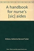A handbook for nurse's [sic] aides B0007DFFXC Book Cover