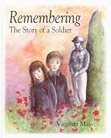 Remembering:Story of a Soldier: The Story of a So 0091766877 Book Cover