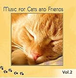 Music for Cats and Friends Vol. 2