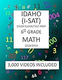 6th Grade IDAHO I-SAT, 2019 MATH, Test Prep:: 6th Grade IDAHO STANDARDS ACHIEVEMENT TEST 2019 MATH Test Prep/Study Guide