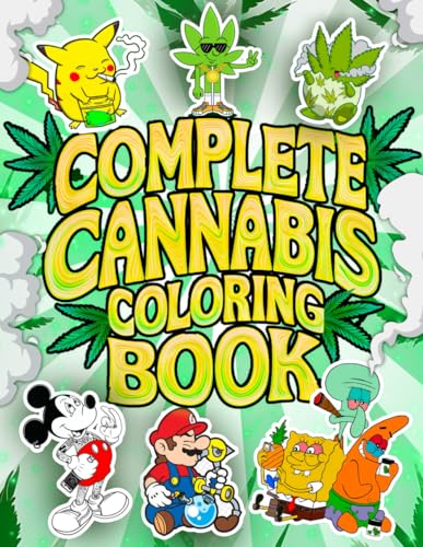 The Complete Cannabis Colouring Book