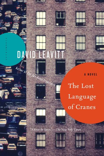 The Lost Language of Cranes: A Novel by [David Leavitt]