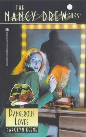 DANGEROUS LOVES NANCY DREW FILES 120