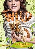  Absolut WILD, Band 01: Die Mini-Tiger sind los