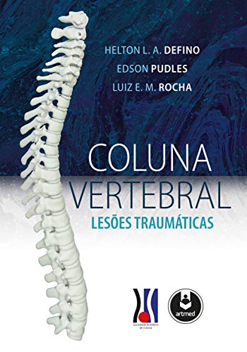 Coluna Vertebral: Lesões Traumáticas