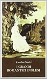 I grandi romantici inglesi