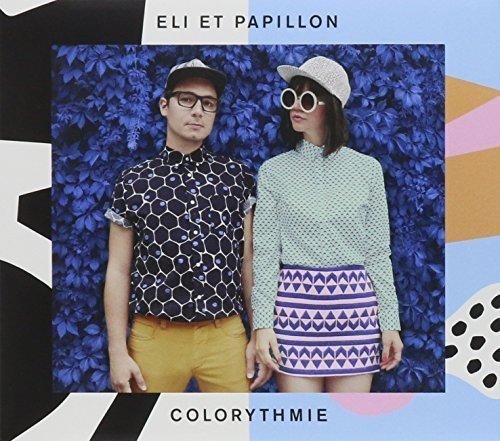 Colorythmie [Audio CD] Eli & Papillon