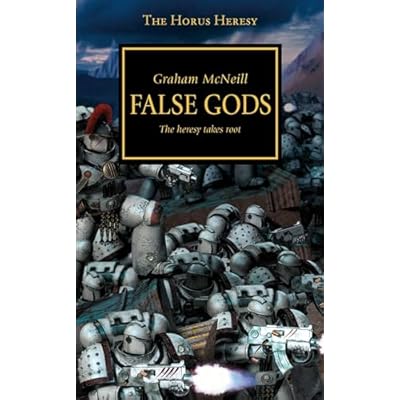 Horus Heresy - False Gods: The Heresy Takes Root
