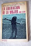  LA LIBERACIÓN DE LA MUJER: AÑO CERO