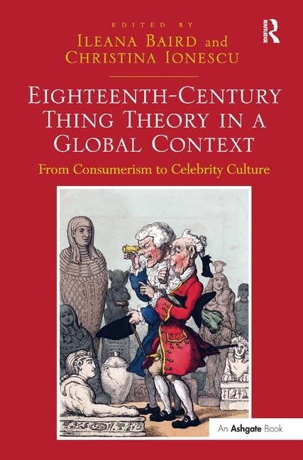 Thing Theory in a Global Context livre consumérisme et célébrité au 18ème siècle