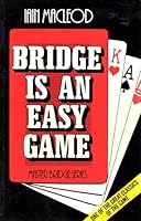 Bridge is an easy game 0575028114 Book Cover