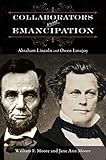 Collaborators for Emancipation: Abraham Lincoln and Owen Lovejoy