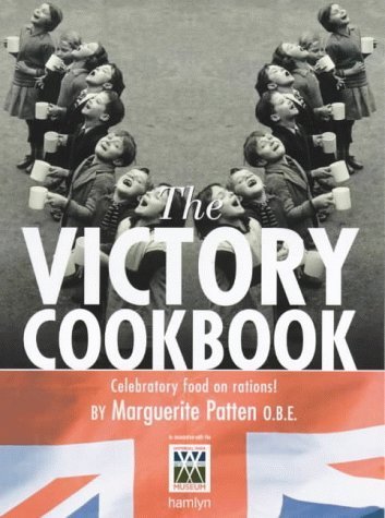 Image of The Victory Cookbook: Celebratory Food on Rations!