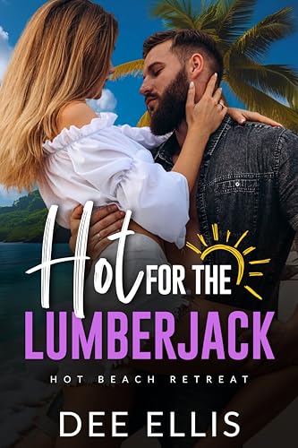 Hot For The Lumberjack: Hot Beach Retreat