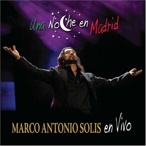 Una Noche en Madrid: En Vivo [Audio CD] SOLIS MARCO ANTONIO and Marco Antonio Solís