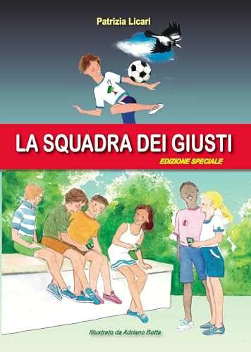 LA SQUADRA DEI GIUSTI: Edizione Speciale