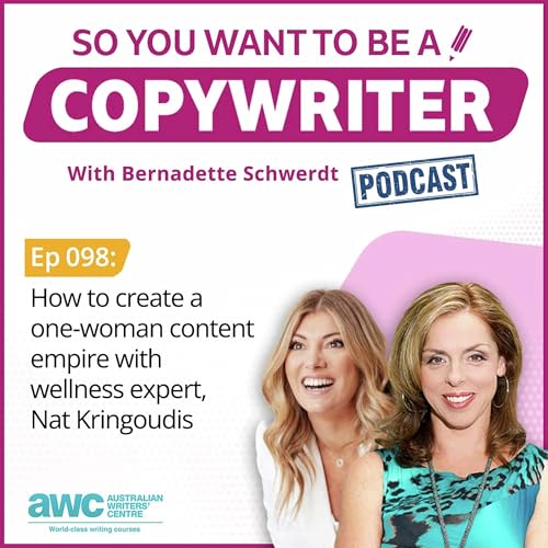 COPYWRITER 098: How to create a one-woman content empire with wellness expert, Nat Kringoudis