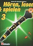  Hören, lesen & spielen, Schule für Klarinette (Oehler), m. Audio-CD Bd.3