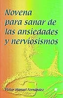 Novena para sanar de las ansiedades y nerviosismos 9706523499 Book Cover