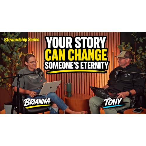 Steward Your Testimony: Why Your Story Is More Powerful Than You Think | Real Talk. Real Faith.