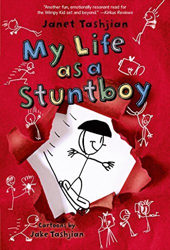 My Life as a Stuntboy (The My Life series) by Tashjian, Janet, Tashjian, Jake (April 7, 2015) Paperback