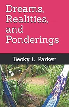 Paperback Dreams, Realities, and Ponderings Book