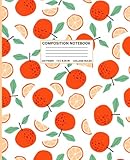 Citrus Orange Composition Notebook: Fun Fruit Pattern Notebook for Kids, Teens, and Summer Notes – 7.5 x 9.25 Inch, 110 Lined Pages