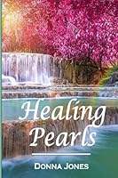Healing Pearls B0915Q8WK1 Book Cover