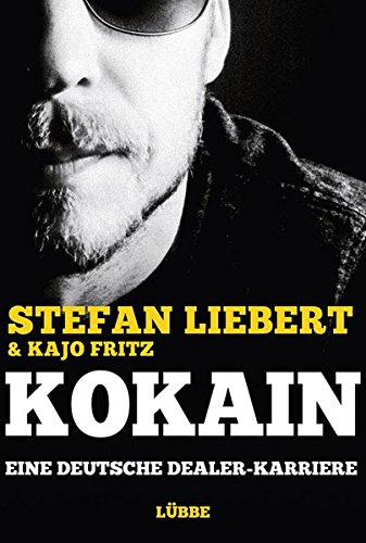 Preisvergleich Produktbild Kokain: Eine deutsche Dealer-Karriere