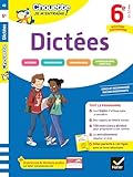  Chouette Je m\'entraîne - Dictées 6e Nouveau programme: règles d\'orthographe clés + 200 exercices et dictées