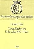  Gustav Radbruchs Kieler Jahre 1919-1926 (Rechtshistorische Reihe, Band 17)
