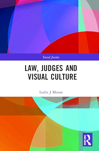 Law, Judges and Visual Culture (Social Justice)