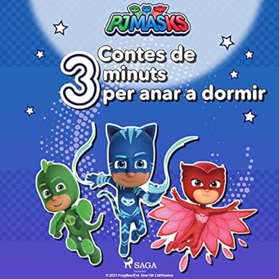PJ Masks - Contes de 3 minuts per anar a dormir