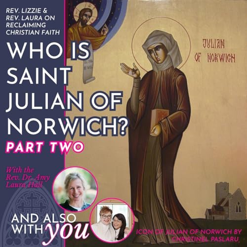 Who is St. Julian of Norwich? PART 02