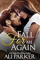 Fall For Me Again 1699008388 Book Cover
