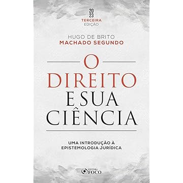 Capa do livro O Direito e sua Ciência: Uma Introdução à Epistemologia Jurídica - 3ª Ed - 2023