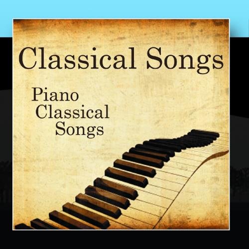 Classical Songs Piano Classical Songs Classical Music Songs Amazon