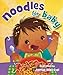 Noodles for Baby
