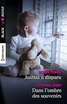 Paperback Joshua a disparu - Dans l'ombre des souvenirs (Black Rose (415)) (French Edition) [French] Book