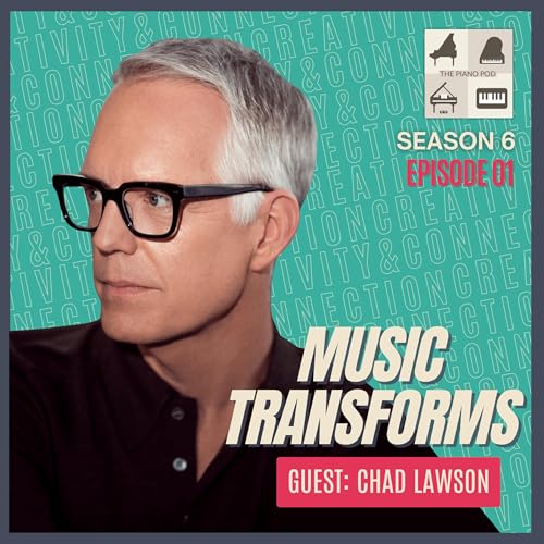 Music Transforms -- Chad Lawson on creativity, healing, and human connection
